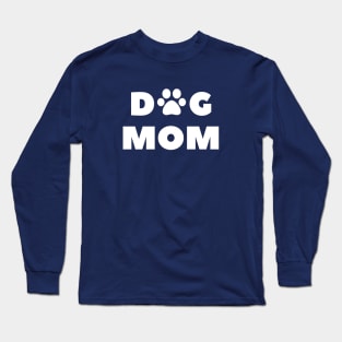 Dog Lover Mom T-Shirt Long Sleeve T-Shirt